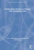 Ahluwalia / Spicer / Storey |  Collaborative Practice in Primary and Community Care | Buch |  Sack Fachmedien