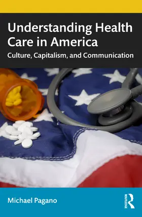 Pagano |  Understanding Health Care in America | Buch |  Sack Fachmedien