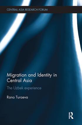 Turaeva | Migration and Identity in Central Asia | Buch | 978-1-138-59294-0 | sack.de