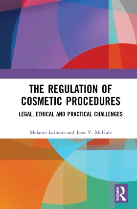 Latham / McHale |  The Regulation of Cosmetic Procedures | Buch |  Sack Fachmedien