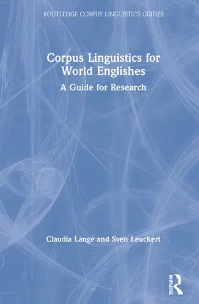 Lange / Leuckert |  Corpus Linguistics for World Englishes: A Guide for Research | Buch |  Sack Fachmedien