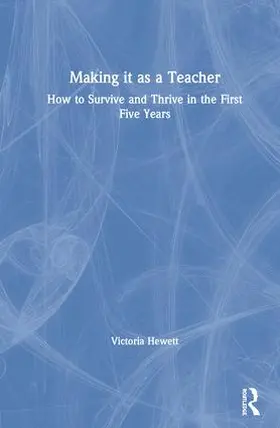 Hewett | Making it as a Teacher | Buch | 978-1-138-59358-9 | www.sack.de
