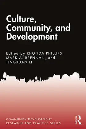 Phillips / Brennan / Li |  Culture, Community, and Development | Buch |  Sack Fachmedien