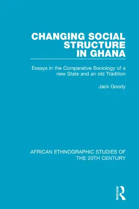 Goody | Changing Social Structure in Ghana | Buch | 978-1-138-59412-8 | www.sack.de