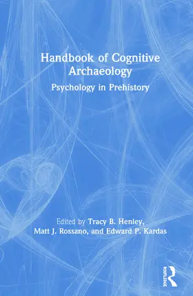 Henley / Rossano / Kardas |  Handbook of Cognitive Archaeology | Buch |  Sack Fachmedien