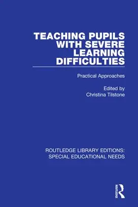 Tilstone | Teaching Pupils with Severe Learning Difficulties | Buch | 978-1-138-59496-8 | www.sack.de