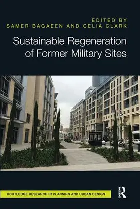 Bagaeen / Clark |  Sustainable Regeneration of Former Military Sites | Buch |  Sack Fachmedien