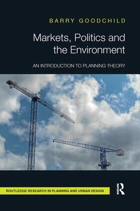 Goodchild |  Markets, Politics and the Environment | Buch |  Sack Fachmedien