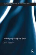 Mazanov |  Managing Drugs in Sport | Buch |  Sack Fachmedien