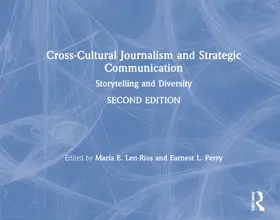 Len-Rios / Perry Jr. | Cross-Cultural Journalism and Strategic Communication | Buch | 978-1-138-59521-7 | www.sack.de