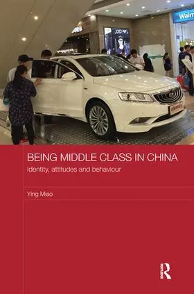 Miao | Being Middle Class in China | Buch | 978-1-138-59573-6 | sack.de