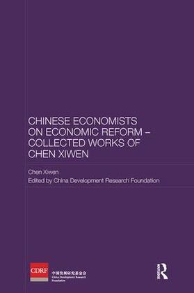Xiwen | Chinese Economists on Economic Reform - Collected Works of Chen Xiwen | Buch | 978-1-138-59581-1 | sack.de