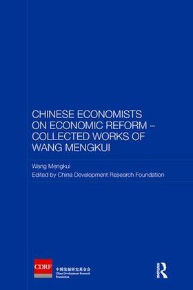 Mengkui | Chinese Economists on Economic Reform - Collected Works of Wang Mengkui | Buch | 978-1-138-59585-9 | sack.de