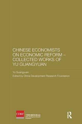 Guangyuan | Chinese Economists on Economic Reform - Collected Works of Yu Guangyuan | Buch | 978-1-138-59590-3 | sack.de