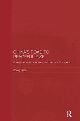 Bijian |  China's Road to Peaceful Rise | Buch |  Sack Fachmedien