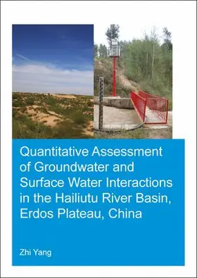 Yang |  Quantitative Assessment of Groundwater and Surface Water Interactions in the Hailiutu River Basin, Erdos Plateau, China | Buch |  Sack Fachmedien