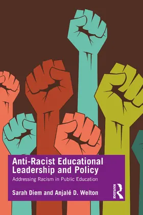 Diem / Welton |  Anti-Racist Educational Leadership and Policy | Buch |  Sack Fachmedien