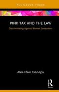 Yazicioglu |  Pink Tax and the Law | Buch |  Sack Fachmedien
