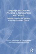 García-Sánchez / Faulstich Orellana |  Language and Cultural Practices in Communities and Schools | Buch |  Sack Fachmedien
