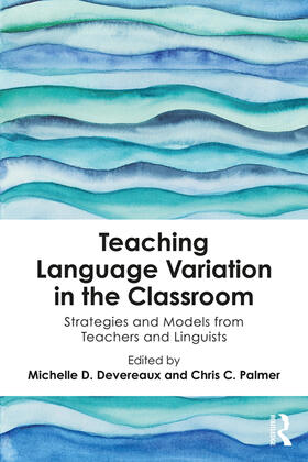 Palmer / Devereaux | Teaching Language Variation in the Classroom | Buch | 978-1-138-59795-2 | sack.de