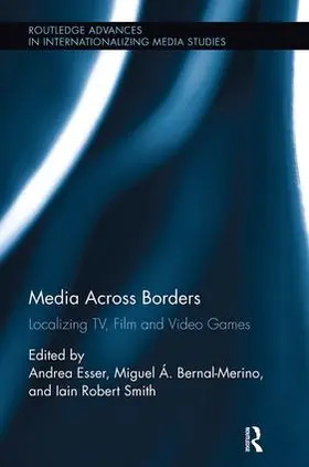 Esser / Smith / Bernal-Merino | Media Across Borders | Buch | 978-1-138-59799-0 | sack.de