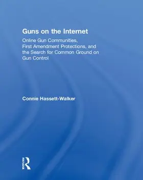 Hassett-Walker | Guns on the Internet | Buch | 978-1-138-59801-0 | www.sack.de
