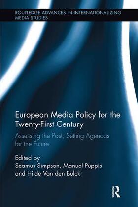 Simpson / Puppis / van den Bulck | European Media Policy for the Twenty-First Century | Buch | 978-1-138-59806-5 | sack.de