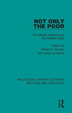Goodin / Le Grand | Not Only the Poor | Buch | 978-1-138-59849-2 | sack.de