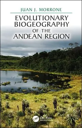 Morrone |  Evolutionary Biogeography of the Andean Region | Buch |  Sack Fachmedien