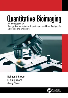 Ober / Ward / Chao |  Quantitative Bioimaging | Buch |  Sack Fachmedien