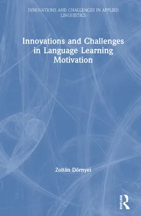 Dörnyei |  Innovations and Challenges in Language Learning Motivation | Buch |  Sack Fachmedien