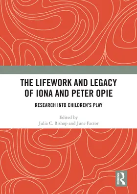Bishop / Factor |  The Lifework and Legacy of Iona and Peter Opie | Buch |  Sack Fachmedien