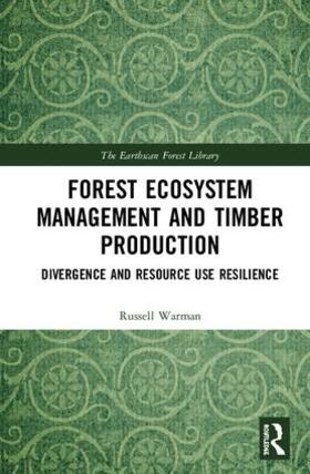 Warman | Forest Ecosystem Management and Timber Production | Buch | 978-1-138-59923-9 | sack.de