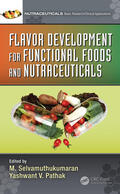 Selvamuthukumaran / Pathak |  Flavor Development for Functional Foods and Nutraceuticals | Buch |  Sack Fachmedien