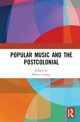 Lovesey |  Popular Music and the Postcolonial | Buch |  Sack Fachmedien