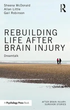 McDonald / Little / Robinson |  Rebuilding Life after Brain Injury | Buch |  Sack Fachmedien