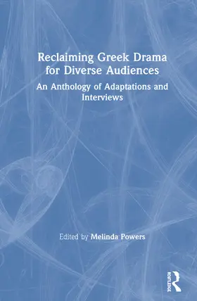 Powers |  Reclaiming Greek Drama for Diverse Audiences | Buch |  Sack Fachmedien