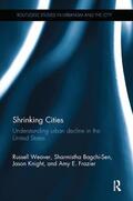 Bagchi-Sen / Weaver / Knight |  Shrinking Cities | Buch |  Sack Fachmedien