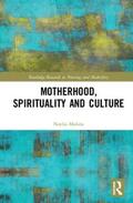Molina |  Motherhood, Spirituality and Culture | Buch |  Sack Fachmedien