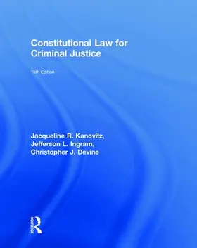 Kanovitz / Ingram / Devine | Constitutional Law for Criminal Justice | Buch | 978-1-138-60180-2 | www.sack.de