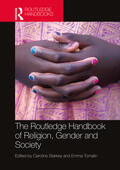 Starkey / Tomalin |  The Routledge Handbook of Religion, Gender and Society | Buch |  Sack Fachmedien