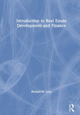 Levy | Introduction to Real Estate Development and Finance | Buch | 978-1-138-60244-1 | sack.de