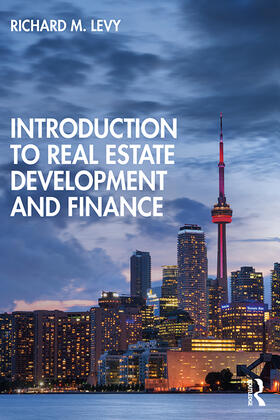 Levy | Introduction to Real Estate Development and Finance | Buch | 978-1-138-60245-8 | sack.de