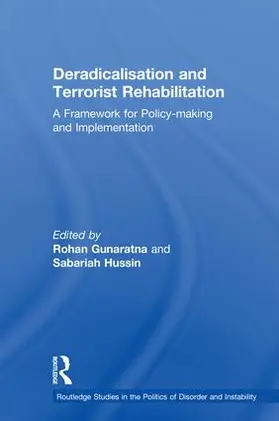 Gunaratna / Hussin |  Deradicalisation and Terrorist Rehabilitation | Buch |  Sack Fachmedien
