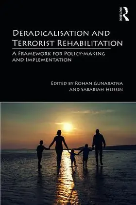 Gunaratna / Hussin |  Deradicalisation and Terrorist Rehabilitation | Buch |  Sack Fachmedien