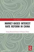  Market-Based Interest Rate Reform in China | Buch |  Sack Fachmedien