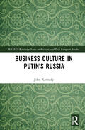 Kennedy |  Business Culture in Putin's Russia | Buch |  Sack Fachmedien