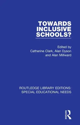 Clark / Dyson / Millward |  Towards Inclusive Schools? | Buch |  Sack Fachmedien