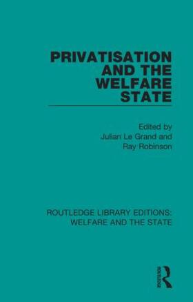 Le Grand / Robinson | Privatisation and the Welfare State | Buch | 978-1-138-60356-1 | sack.de