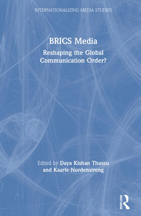 Thussu / Nordenstreng |  Brics Media | Buch |  Sack Fachmedien